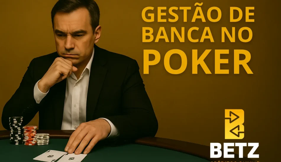 Gestao_de_Banca_no_poker_BETZ